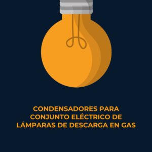 Lee más sobre el artículo RETILAP C3 S350 – Condensadores para conjunto eléctrico de lámparas de descarga en gas