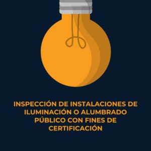 Lee más sobre el artículo RETILAP C9 S902 – Inspección de instalaciones de iluminación o alumbrado público con fines de certificación