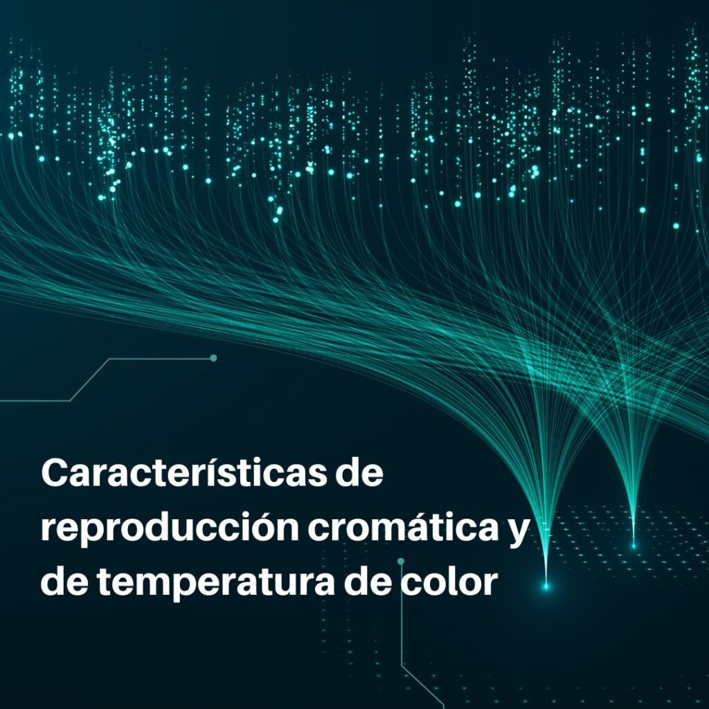 Lee más sobre el artículo RETILAP C2 S200.3.4 – Características de reproducción cromática y de temperatura de color