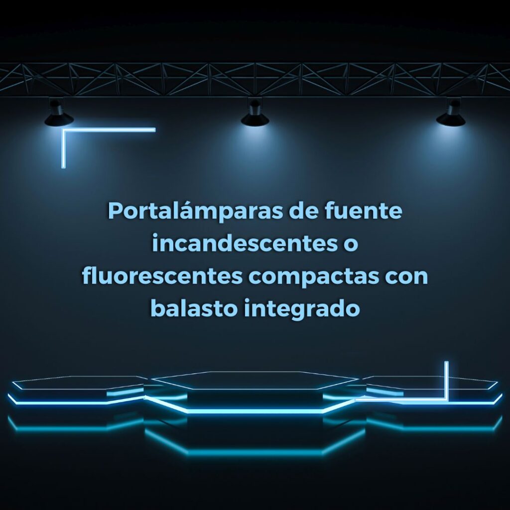 Lee más sobre el artículo RETILAP C3 S360.1 – Portalámparas de fuente incandescentes o fluorescentes compactas con balasto integrado