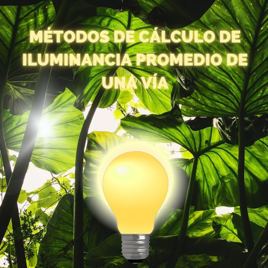 Lee más sobre el artículo RETILAP C5 S530.2 – Métodos de cálculo de iluminancia promedio de una vía