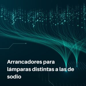 Lee más sobre el artículo RETILAP C3 S340.1 – Arrancadores para lámparas distintas a las de sodio