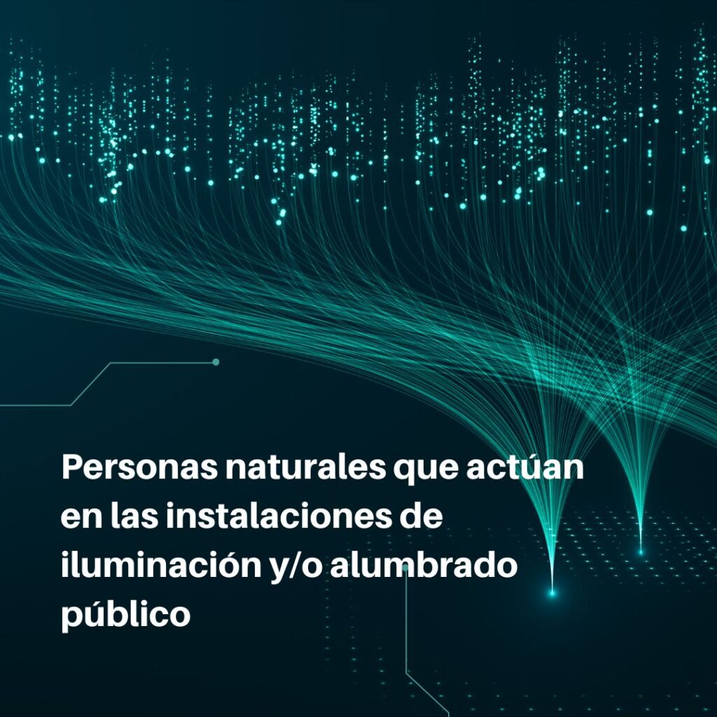 Lee más sobre el artículo RETILAP C8 S810.4 – Personas naturales que actúan en las instalaciones de iluminación y/o alumbrado público