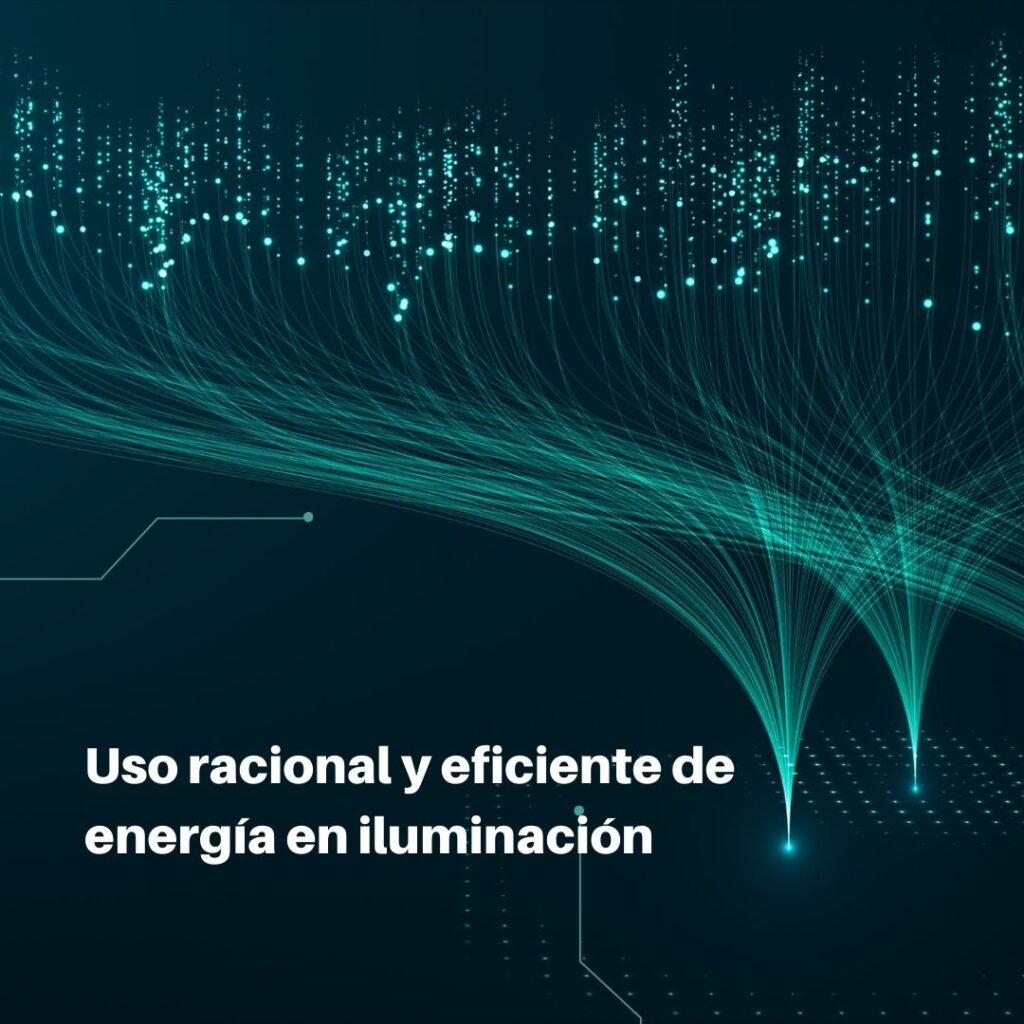 Lee más sobre el artículo RETILAP C2 S210.3 – Uso racional y eficiente de energía en iluminación