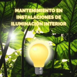 Lee más sobre el artículo RETILAP C4 S430.5 – Mantenimiento en instalaciones de iluminación interior