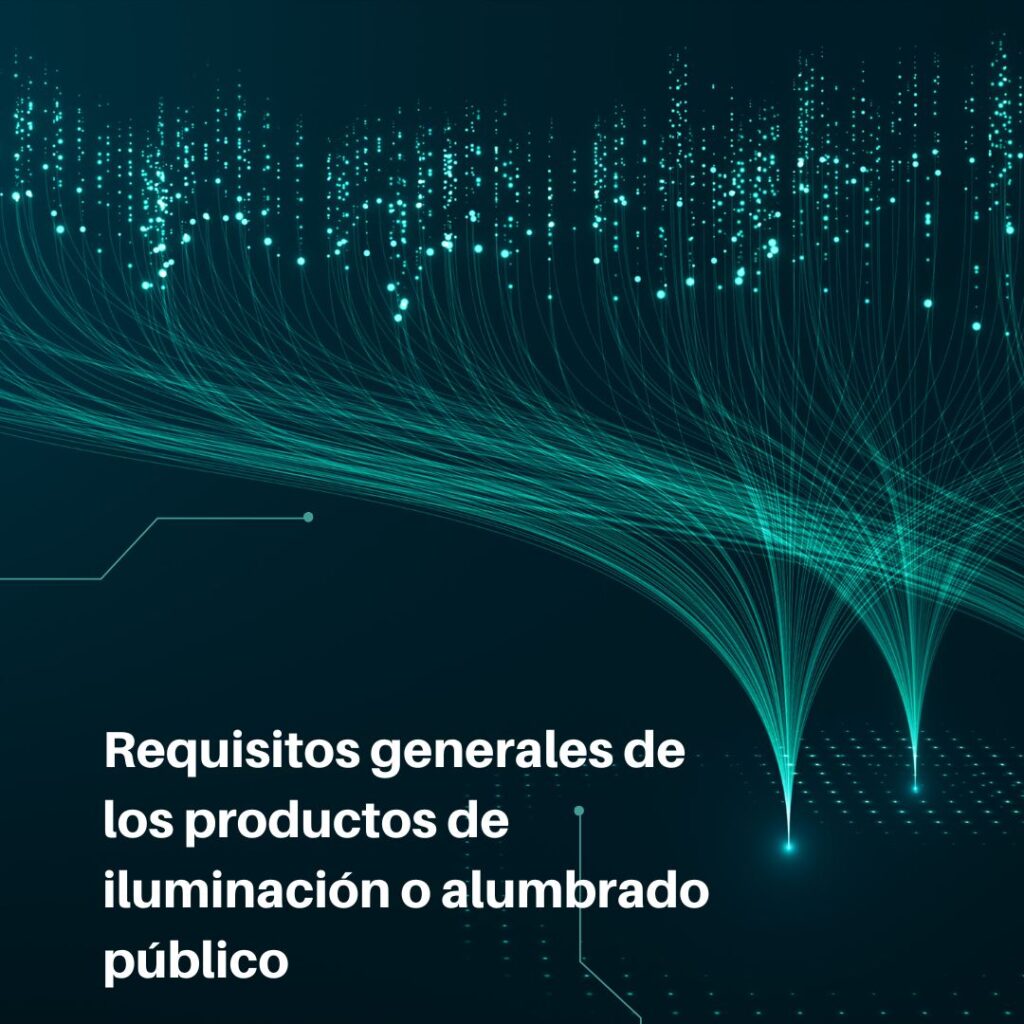 Lee más sobre el artículo RETILAP C3 S300 – Requisitos generales de los productos de iluminación o alumbrado público