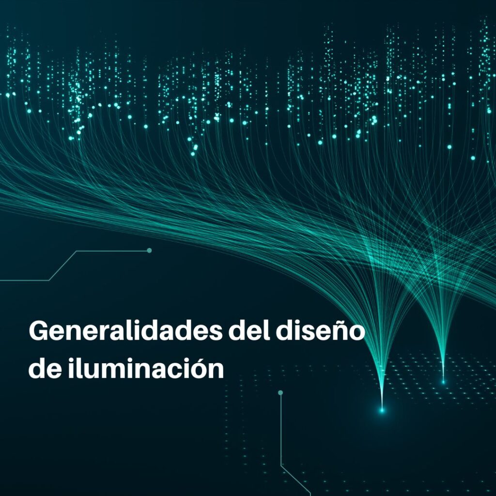 Lee más sobre el artículo RETILAP C2 S210 – Generalidades del diseño de iluminación