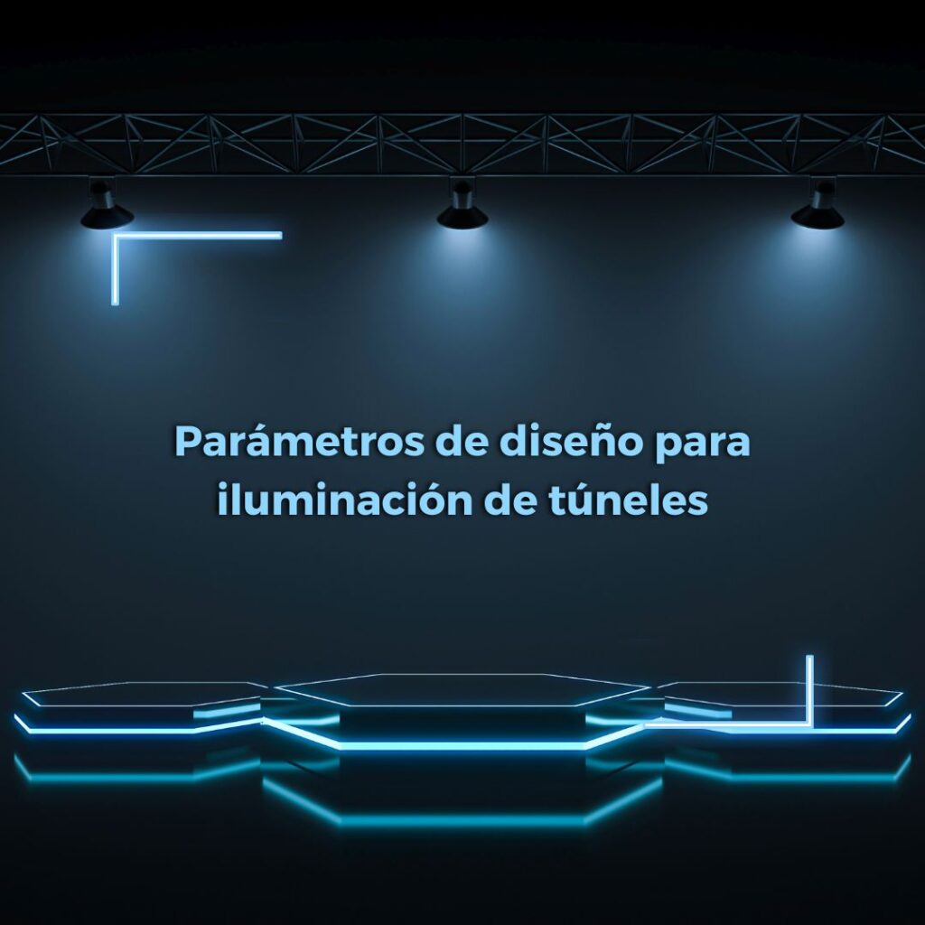 Lee más sobre el artículo RETILAP C5 S570.1 – Parámetros de diseño para iluminación de túneles