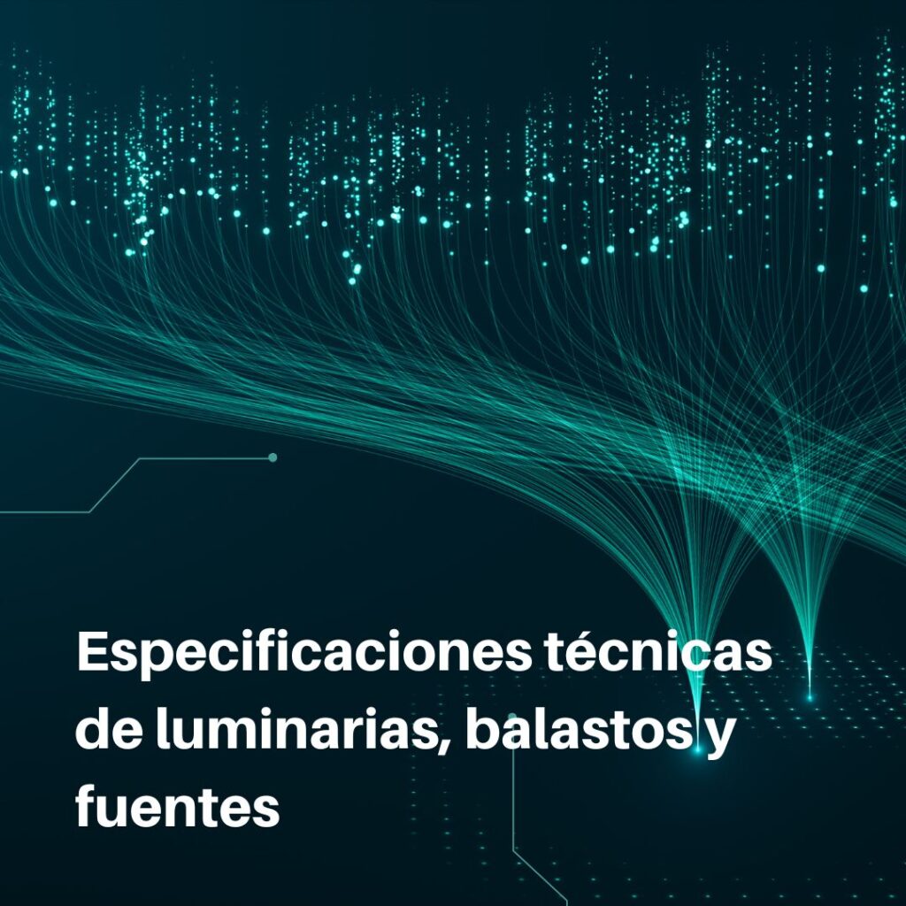 Lee más sobre el artículo RETILAP C4 S430.4 – Especificaciones técnicas de luminarias, balastos y fuentes